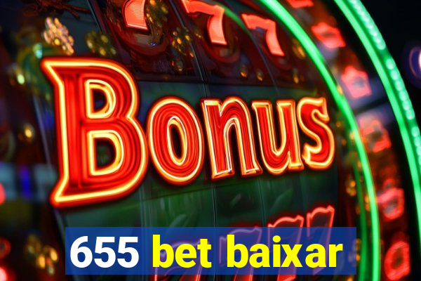 655 bet baixar